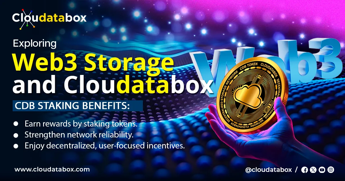 Explore How Web3 Storage Works and Unlock the Benefits of Cloudatabox CDB Staking Protocols!