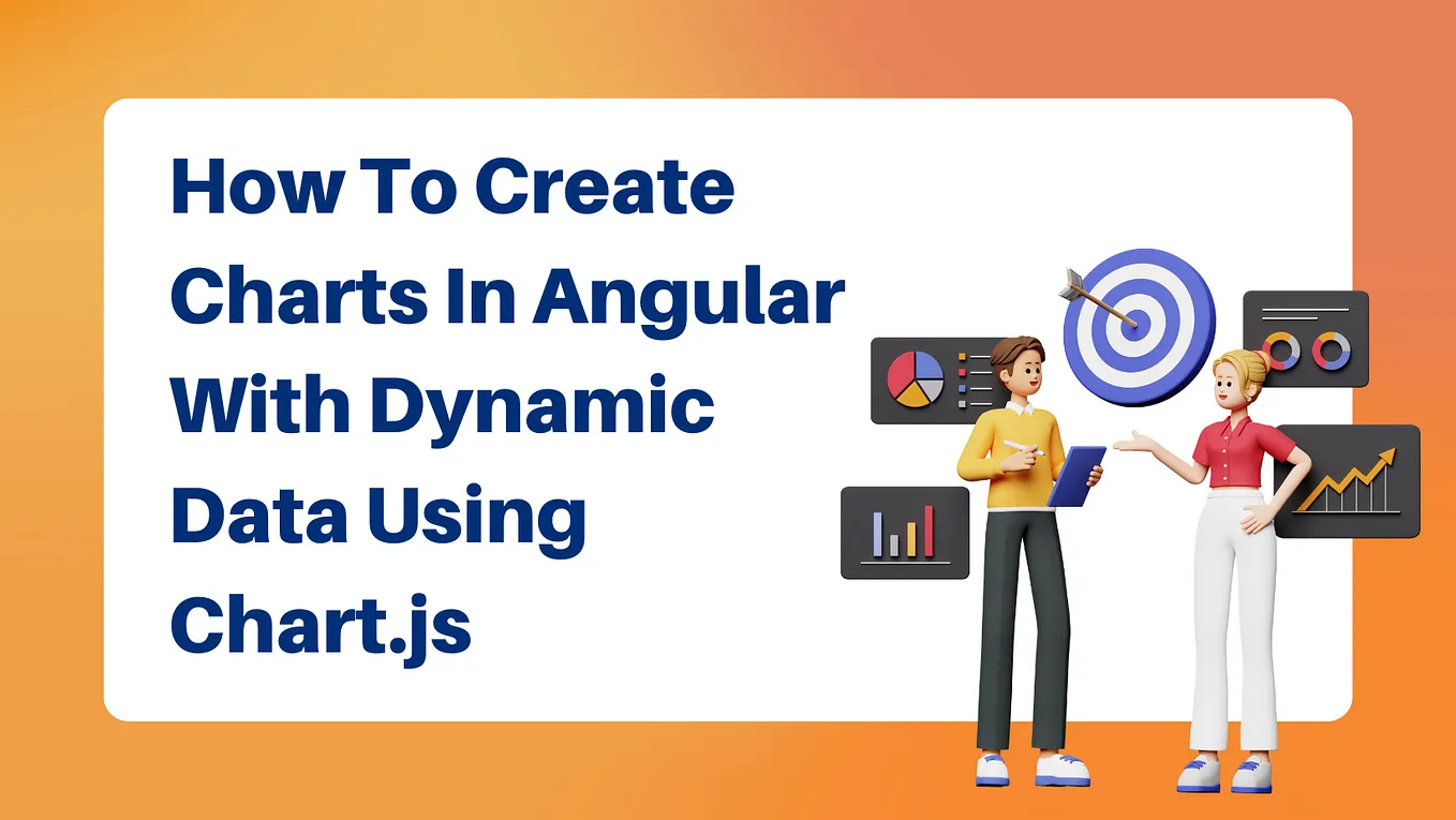 How to Create Charts in Angular With Dynamic Data Using Chart.js