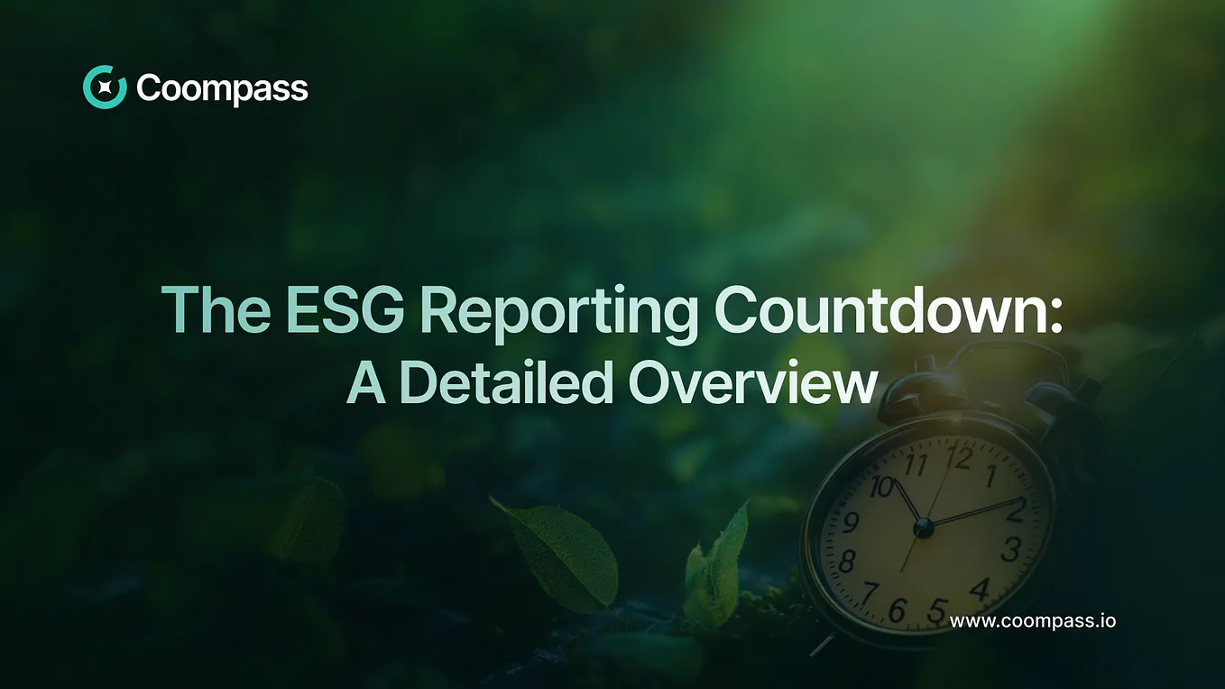 The ESG Reporting Countdown: A Detailed Overview