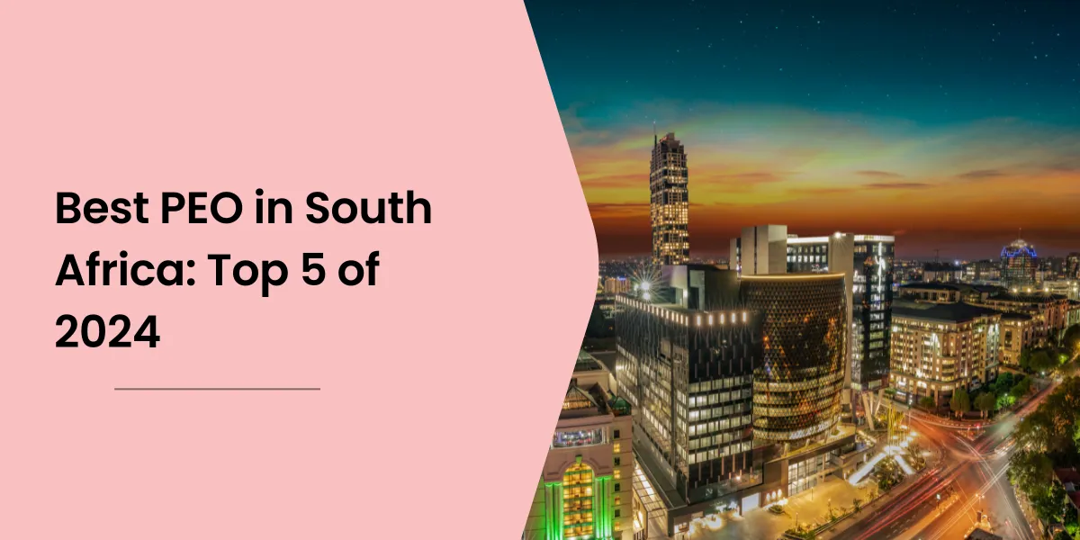 Best PEO in South Africa: Top 5 of 2024