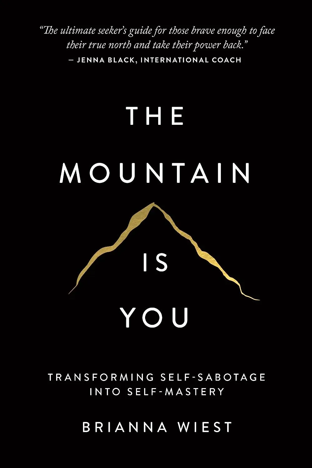 The Mountain Is You.