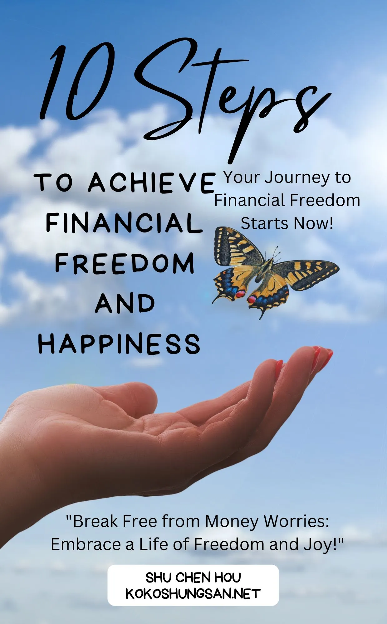 10 Steps to Achieve Financial Freedom and Happiness