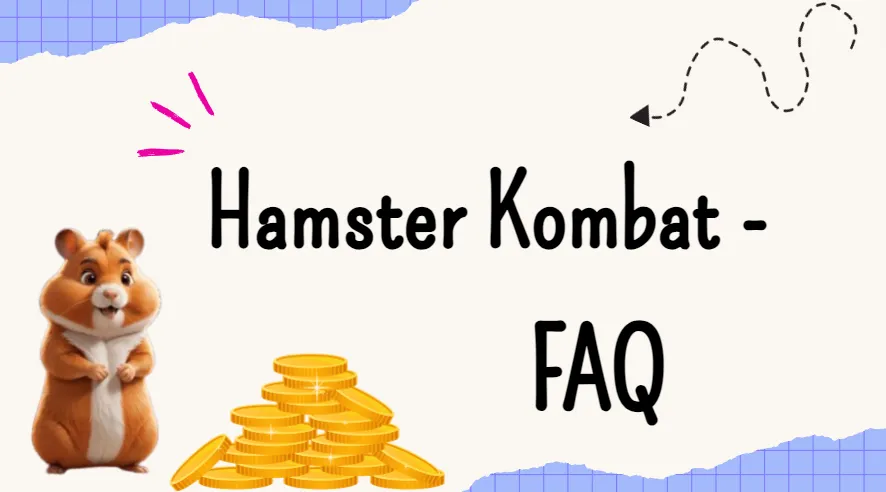 Hamster Kombat - FAQ