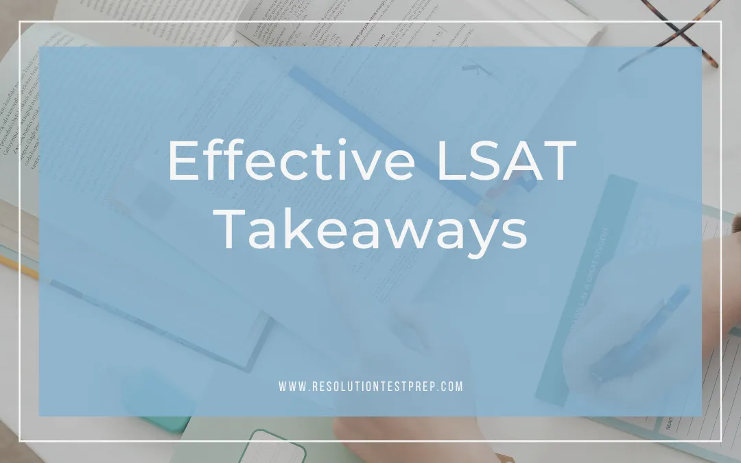 Effective LSAT Takeaways