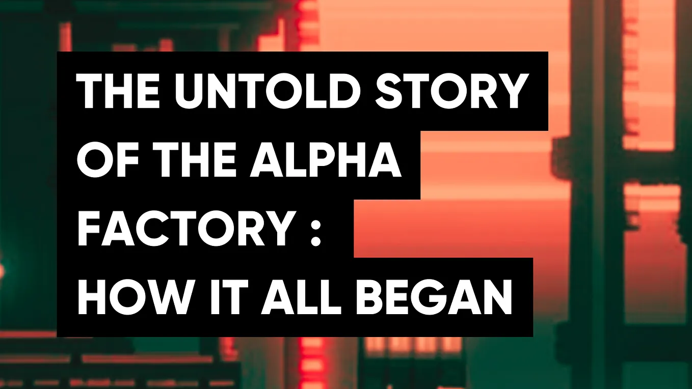 Introducing The Alpha Factory. The first Decentralized labor-to-earn… | by  The Alpha Factory 👨‍🏭 | Coinmonks | Medium