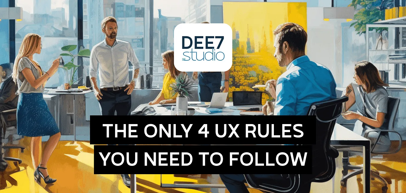 The only 4 UX Rules you need to follow to build a great website