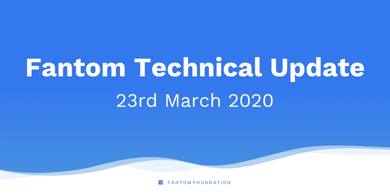 Fantom Technical Update 18