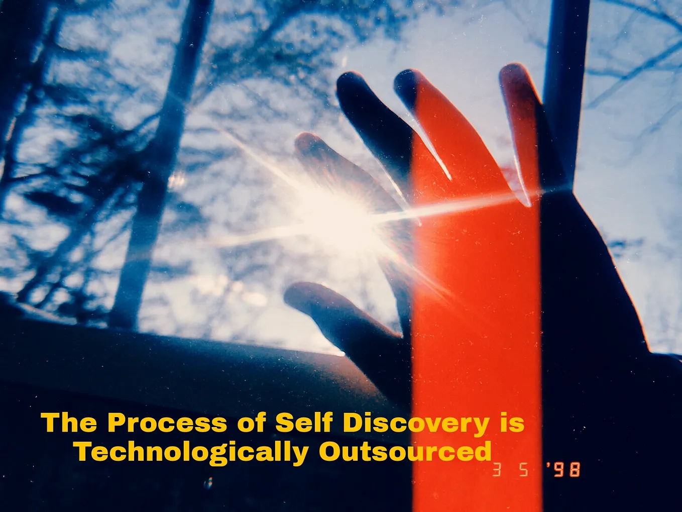 The Process of Self Discovery is technologically outsourced