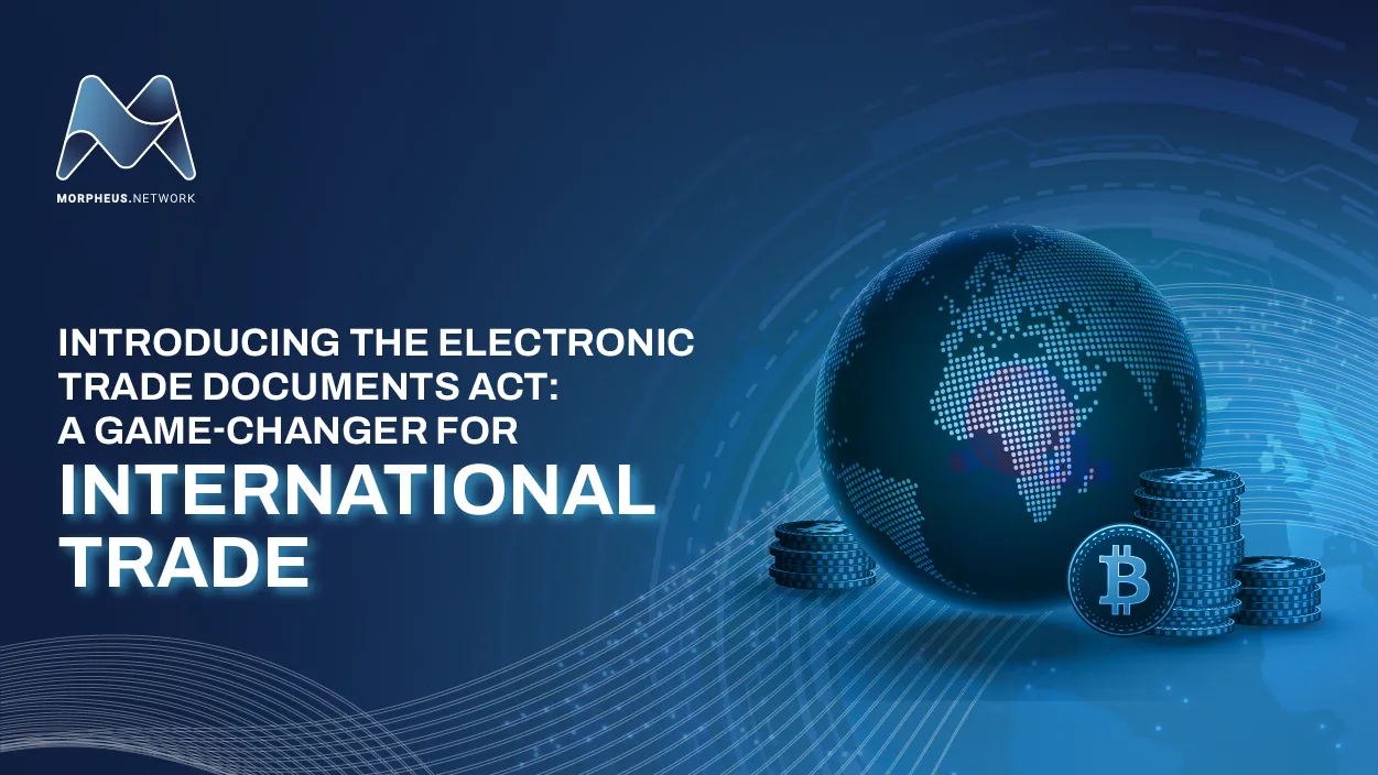 Introducing the Electronic Trade Documents Act: A Game-Changer for International Trade