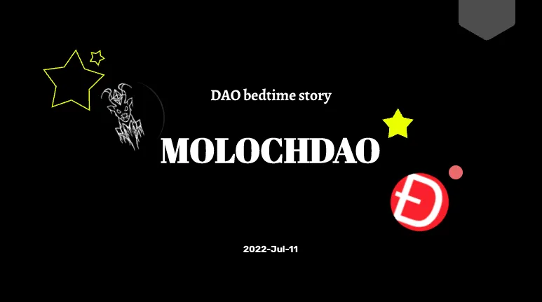 Once upon a time in DAO — Moloch DAO