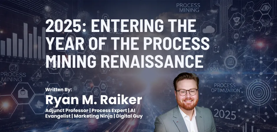 2025: Entering the Year of the Process Mining Renaissance