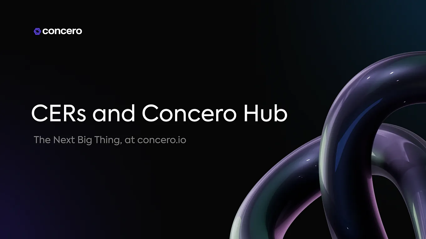 CERs and Concero Hub