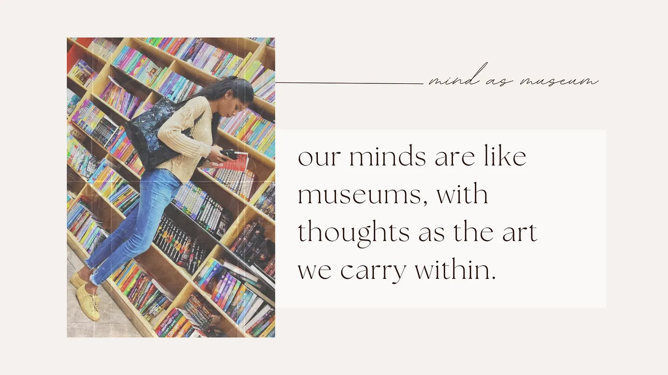 Our Minds as Museums: Finding Art in Thoughts