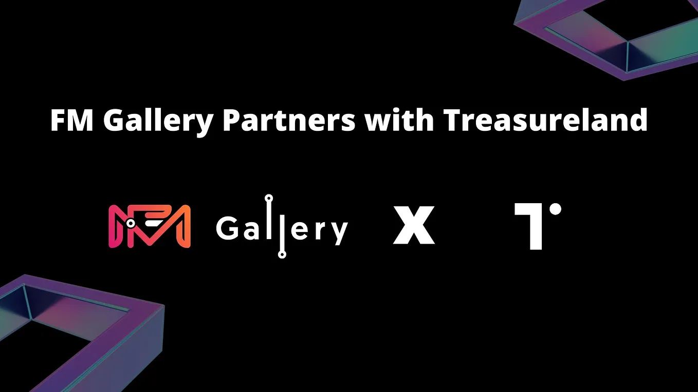 FM Gallery Partners with Treasureland