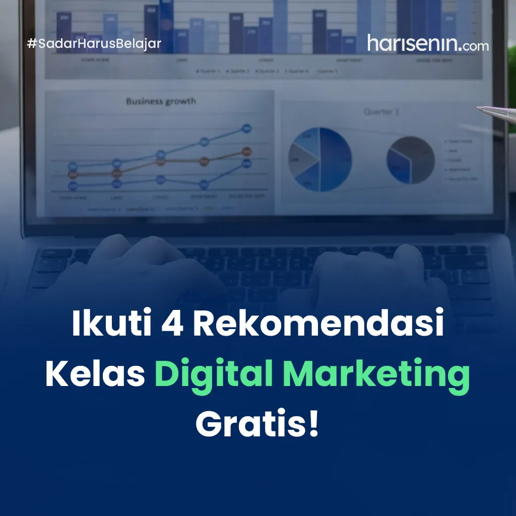 Ikuti 4 Rekomendasi Kelas Digital Marketing Gratis!