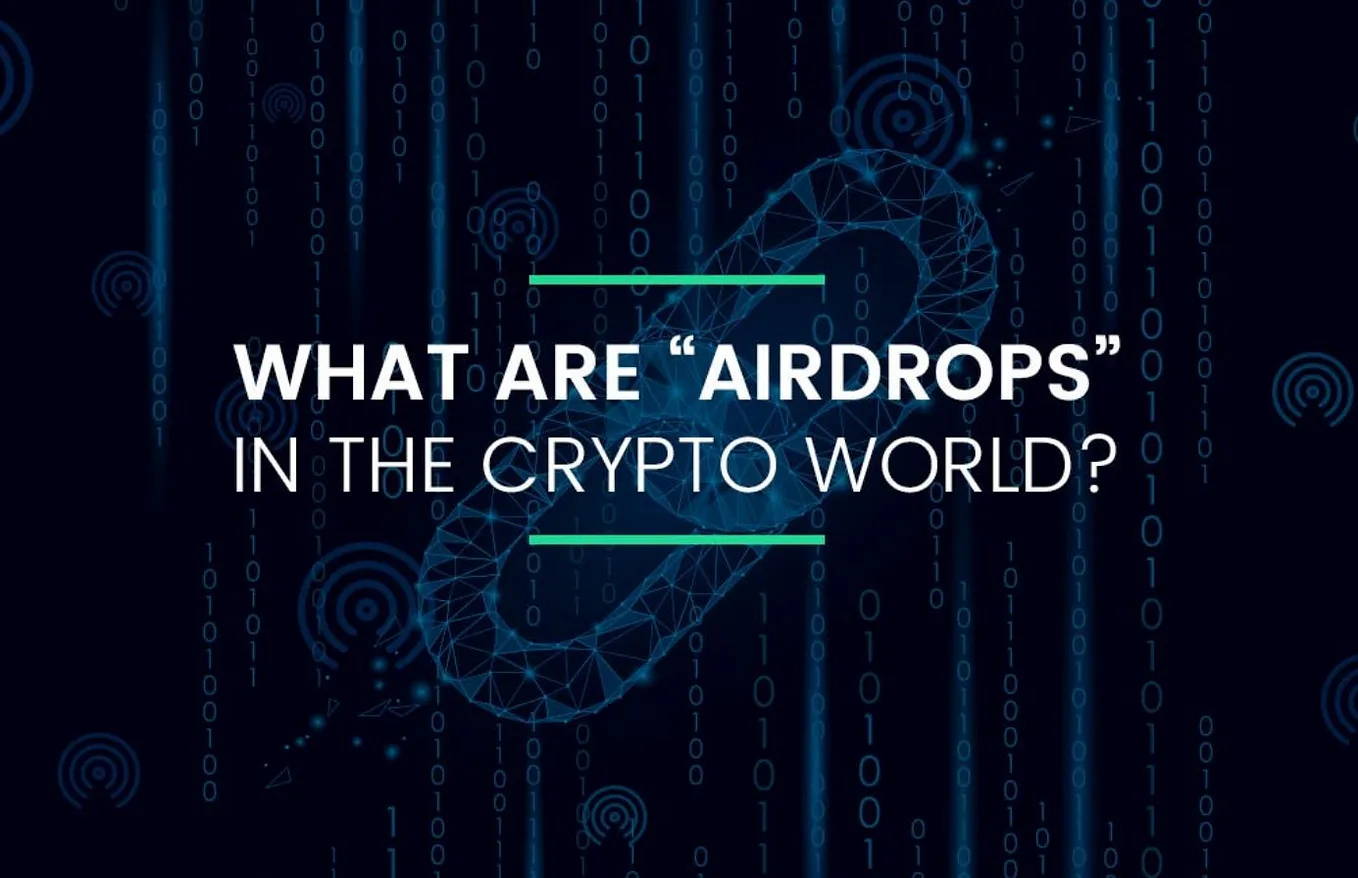 What Are “Airdrops: In The Crypto World