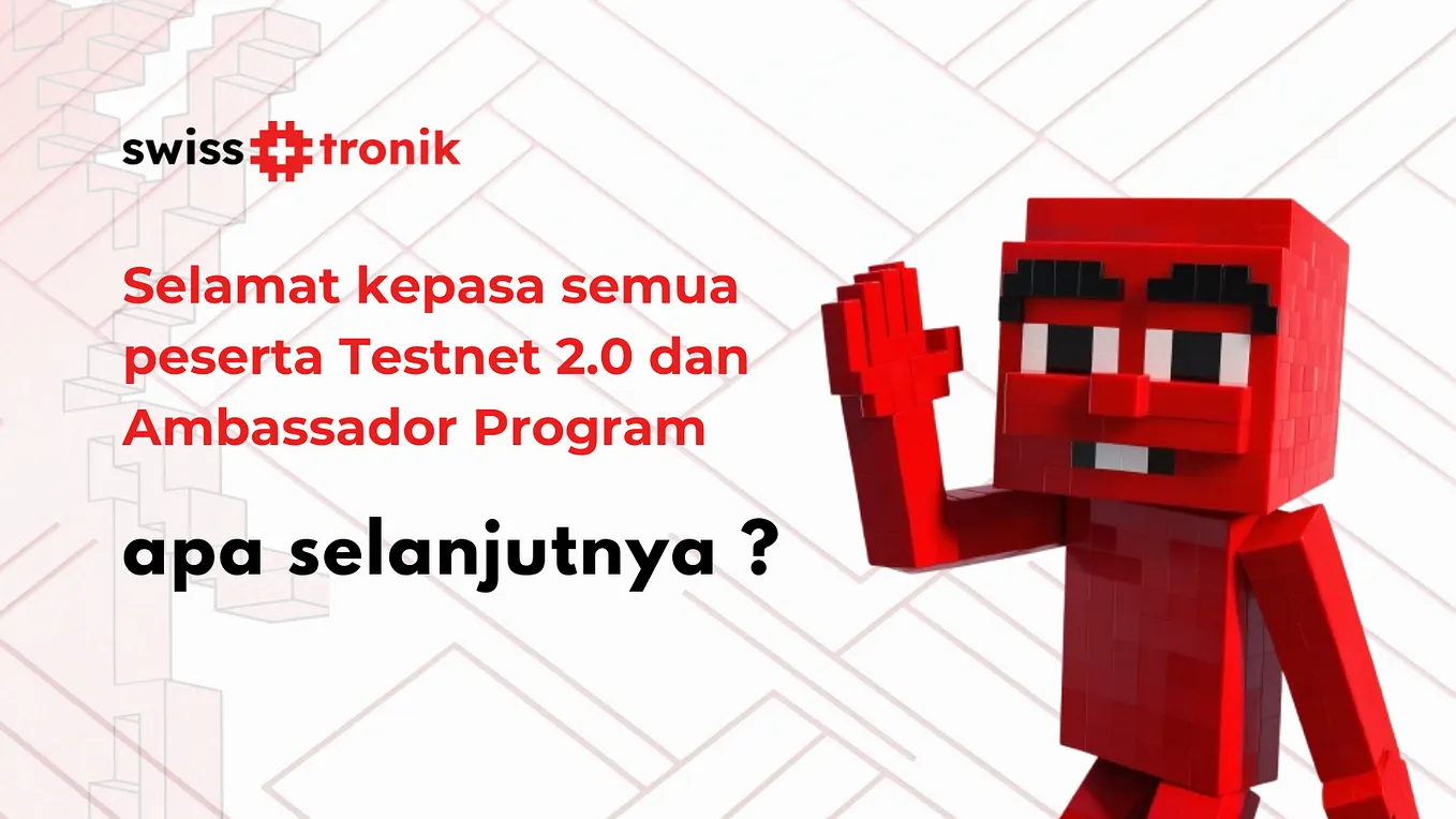 Swisstronik Testnet 2.0 dan Program Ambassador: Perjalanan dan Langkah Selanjutnya
