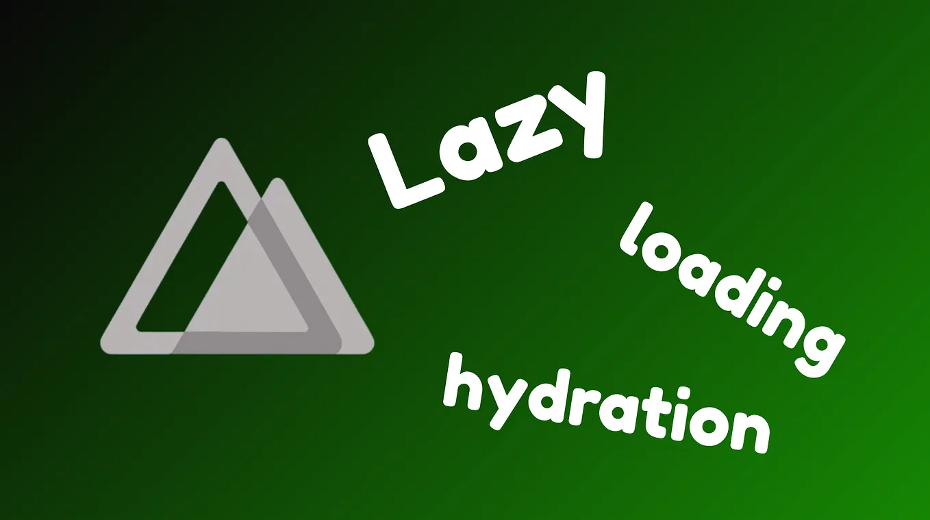 Nuxt 3: Dynamic Imports and Lazy Hydration