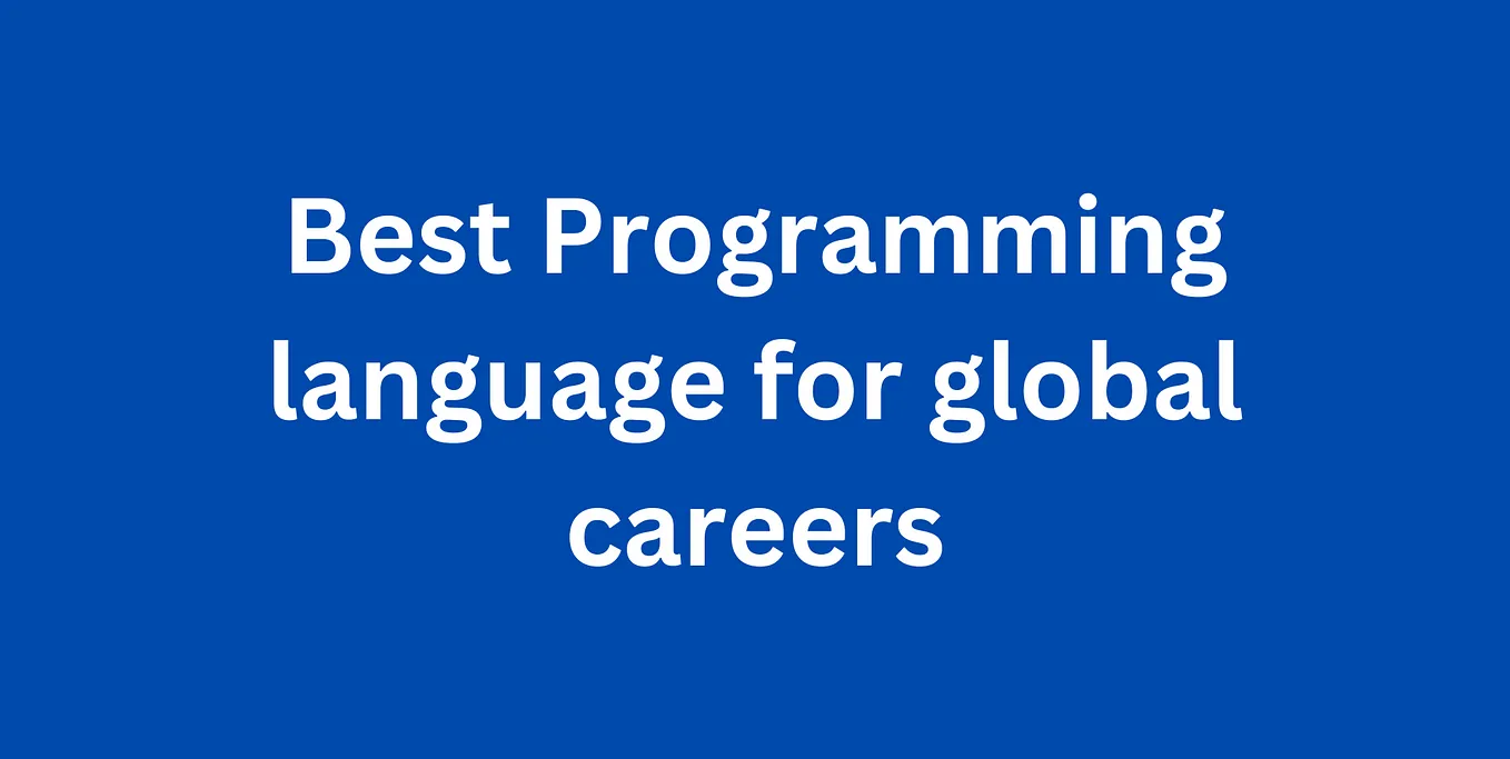 Best programming language for global careers