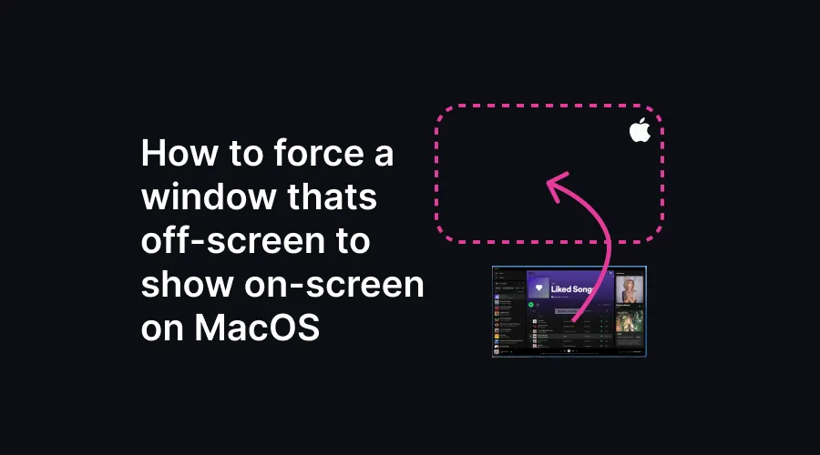 How to force a window thats off-screen to show on-screen on MacOS