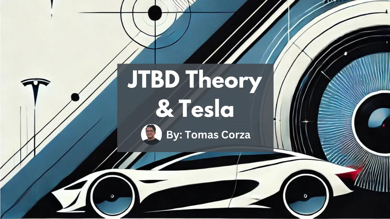 Tesla and JTBD Theory