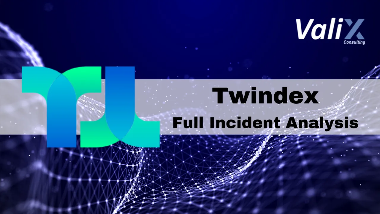 Twindex — Full Incident Analysis of Flash Loan and Price Oracle Manipulation Attacks