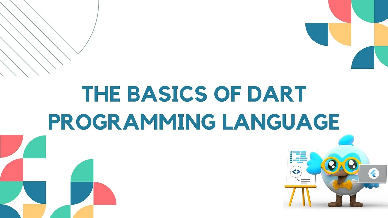 Flutter Tutorial #3 — The Basics of Dart Programming Language