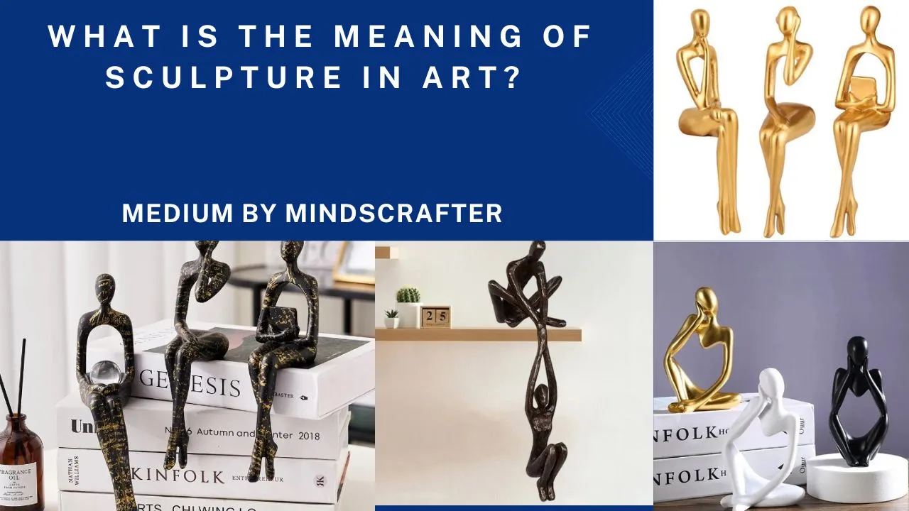 What is the meaning of sculpture in art?