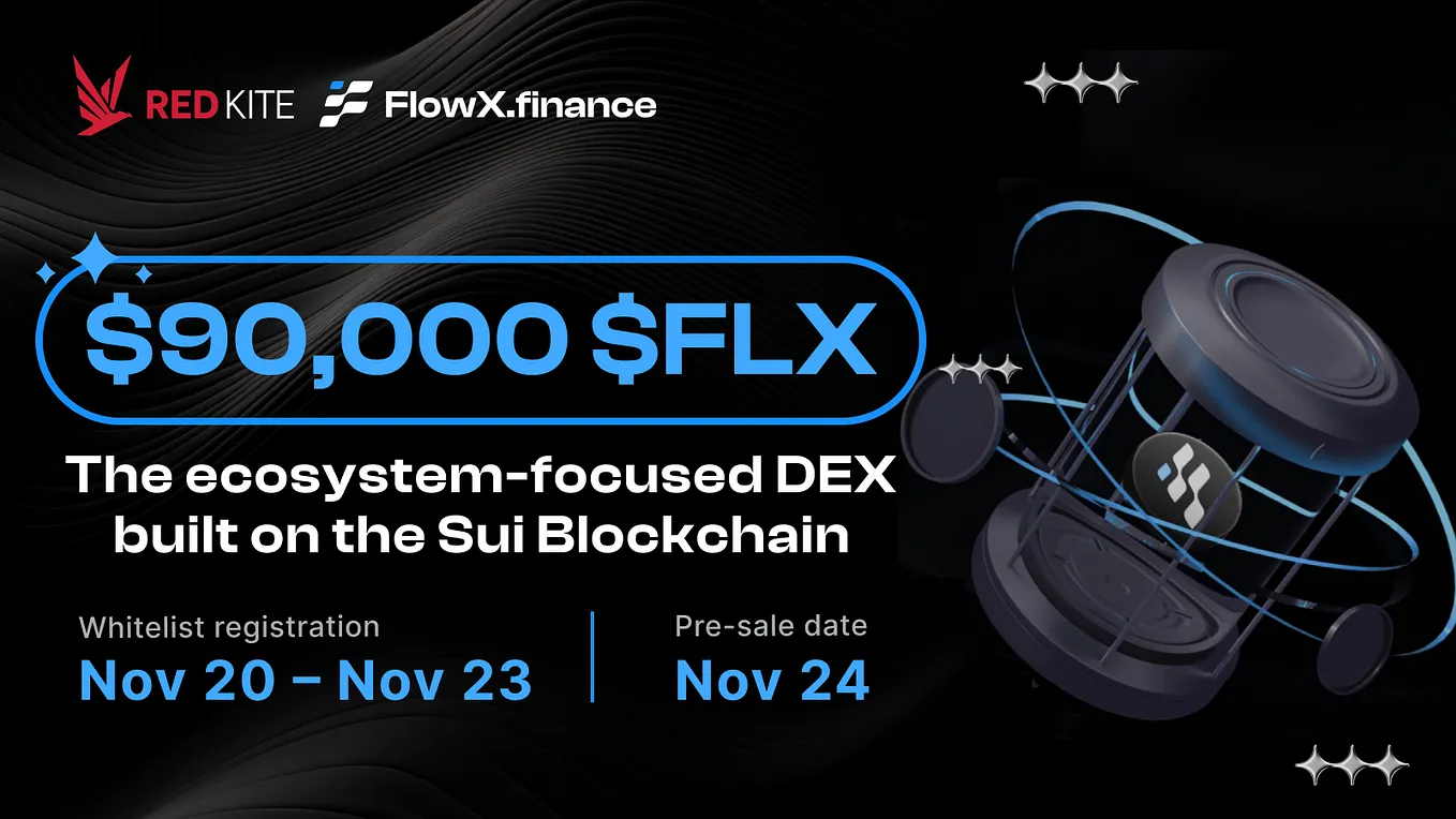 Let’s Apply Whitelist and Join Competition for FlowX’s Pre-sale NOW!