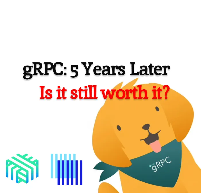 gRPC: 5 Years Later, Is It Still Worth It?