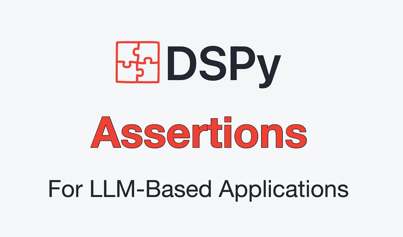 DSPy & The Principle Of Assertions
