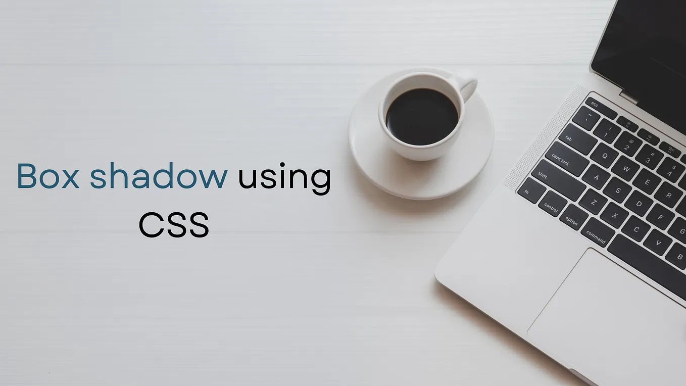 Box shadow using CSS