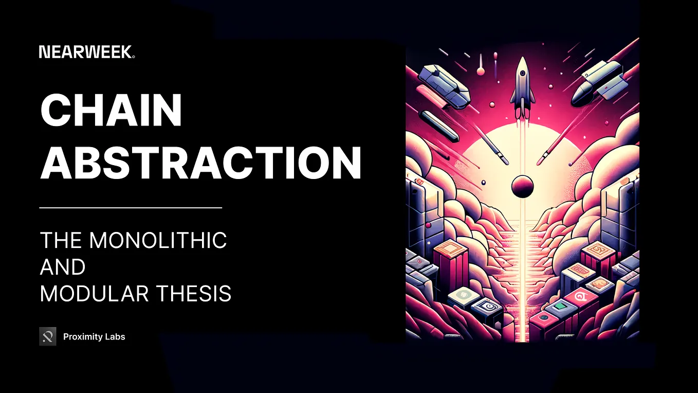 CHAIN ABSTRATION IS NEAR: THE MONOLITHIC AND MODULAR THESIS