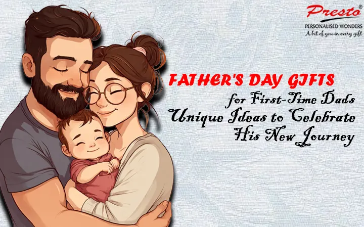 First Father’s Day Gift Ideas