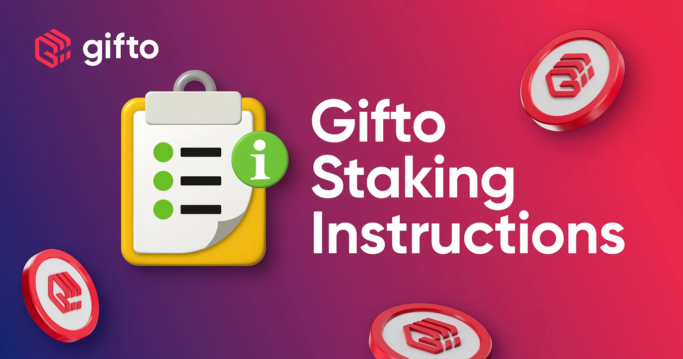 Gifto Staking Instructions