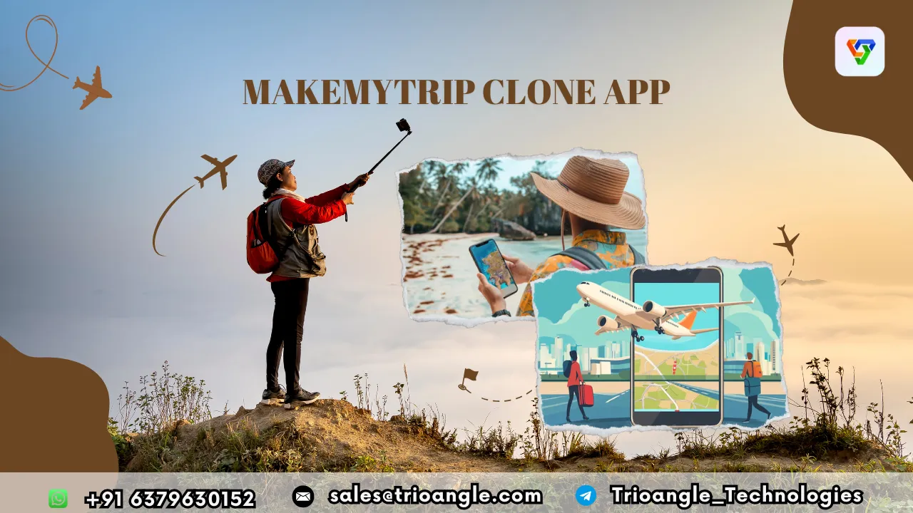 MakeMyTrip Clone App: Key Features to Attract Travelers