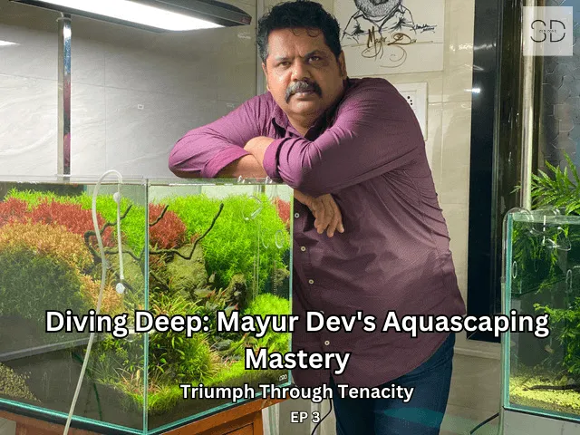 A serene aquascape design with lush aquatic plants and clear waters, representing Mayur Dev’s expertise in the ‘Triumph Through Tenacity’ EP3 series.