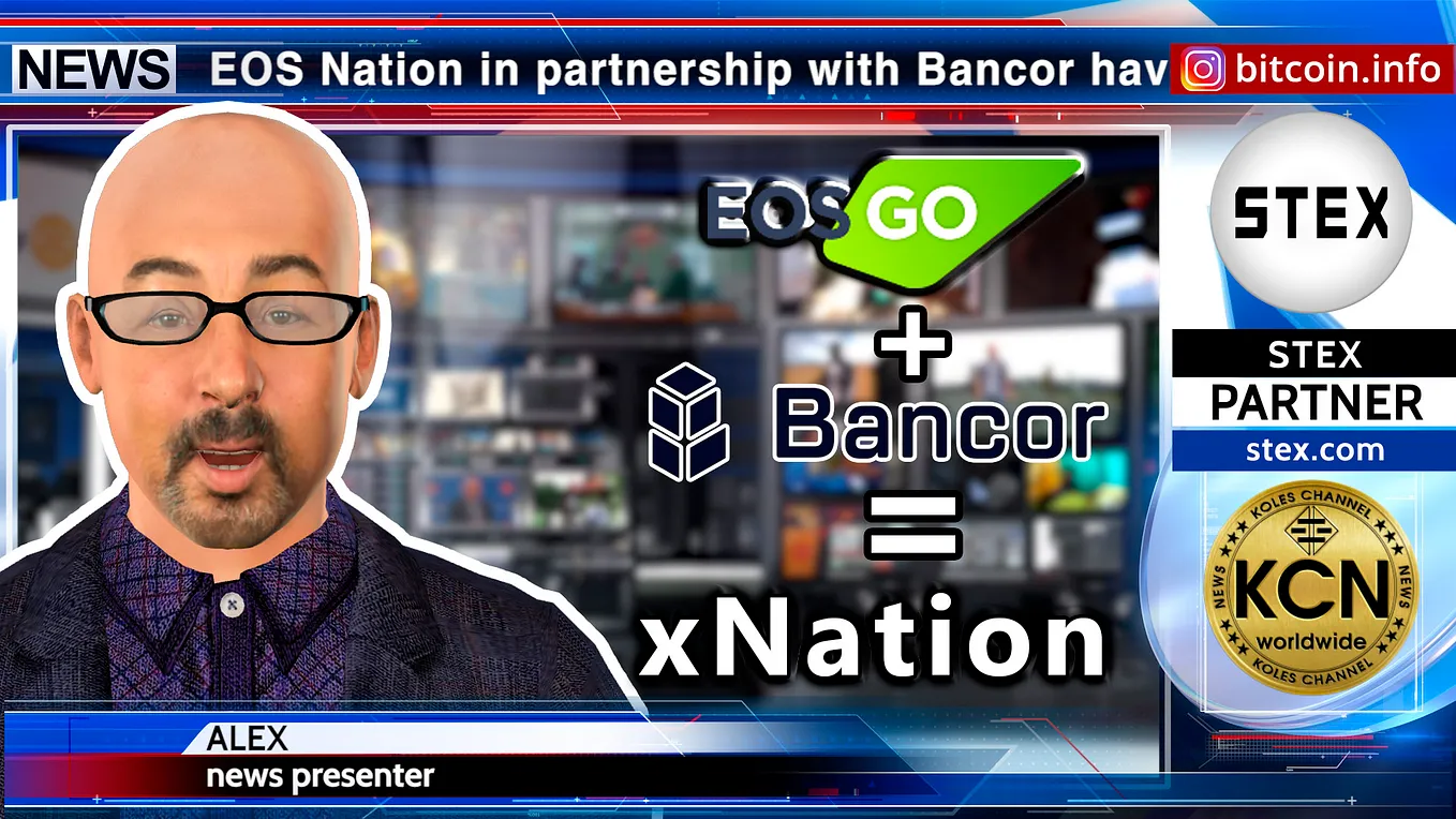 KCN: xNation — co-brainchild of EOS Nation and Bancor