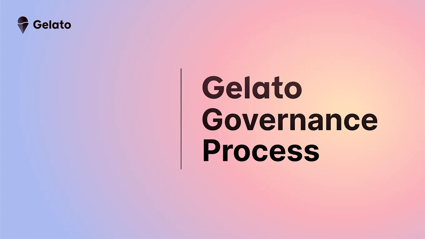 Gelato Network Governance Process