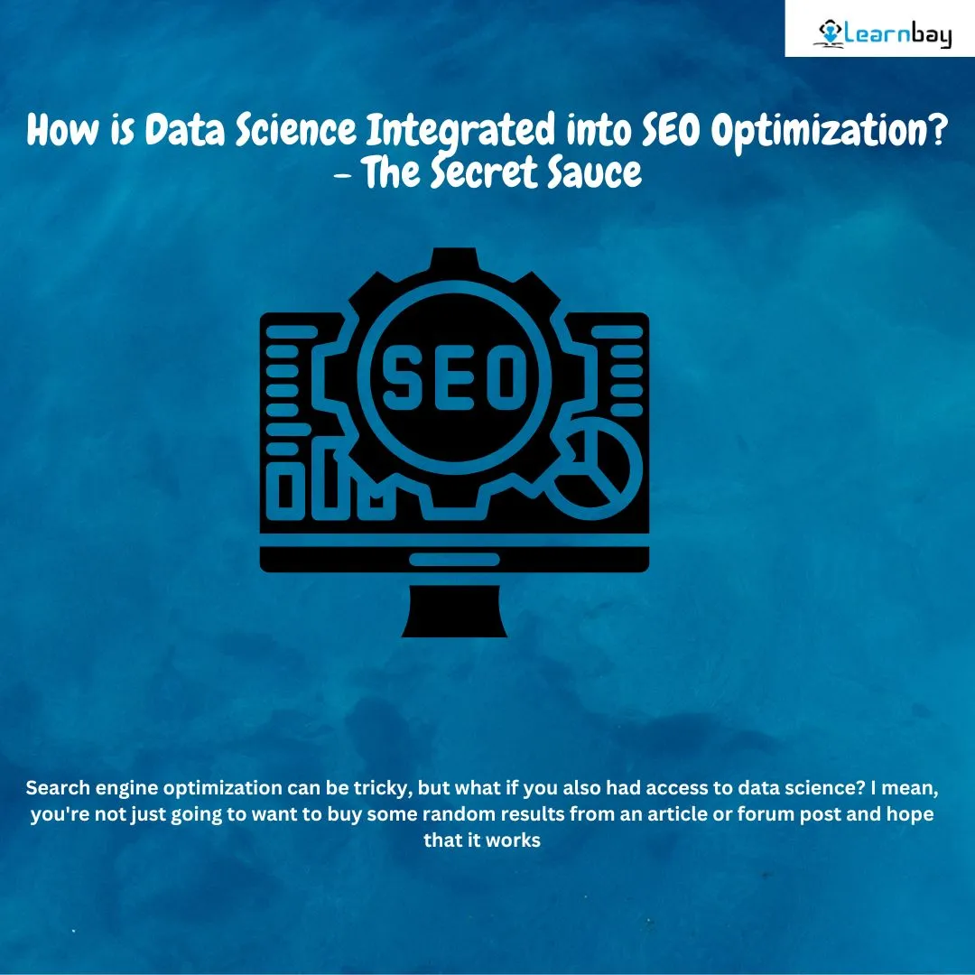 How is Data Science Integrated into SEO Optimization? — The Secret Sauce