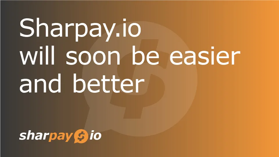 Sharpay.io will soon be easier and better