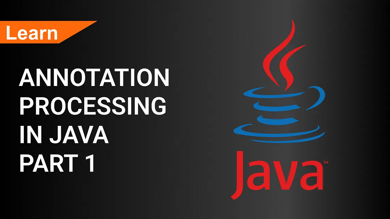 Annotation Processing in Java Part 1