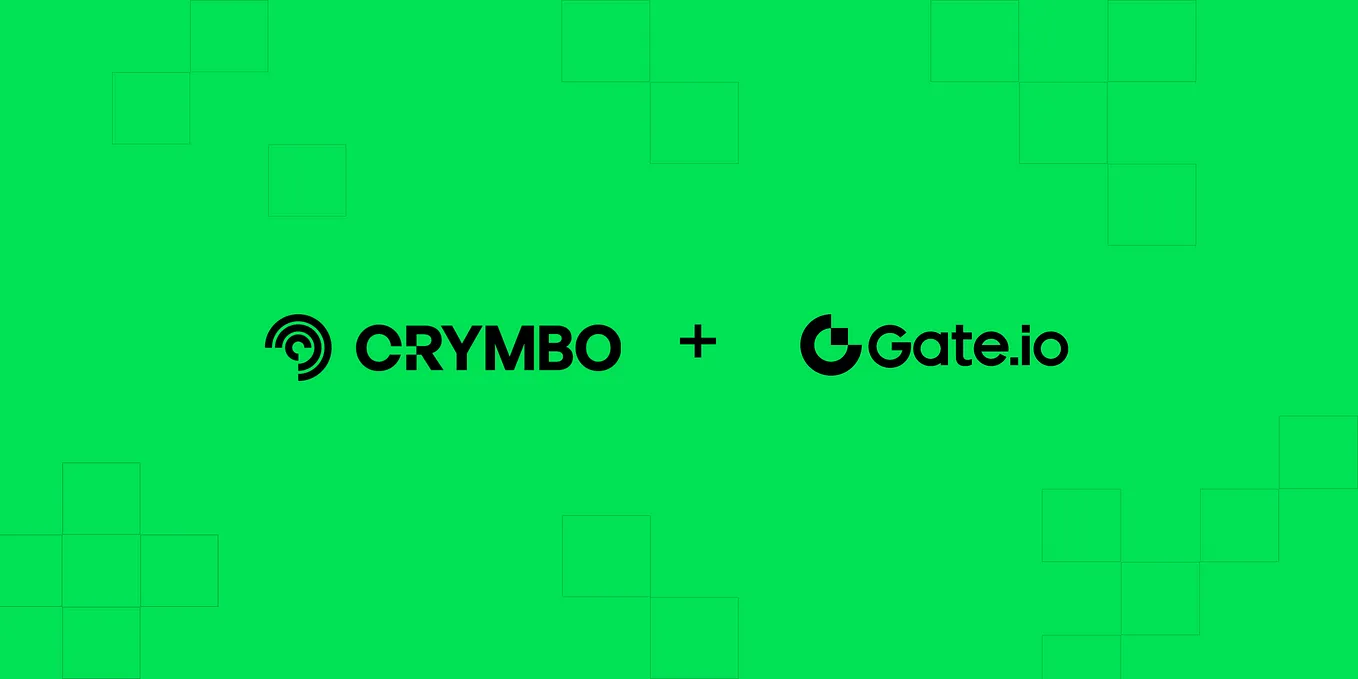 CRYMBO and Gate.io Join Forces to Enhance Institutional Digital Asset Capabilities