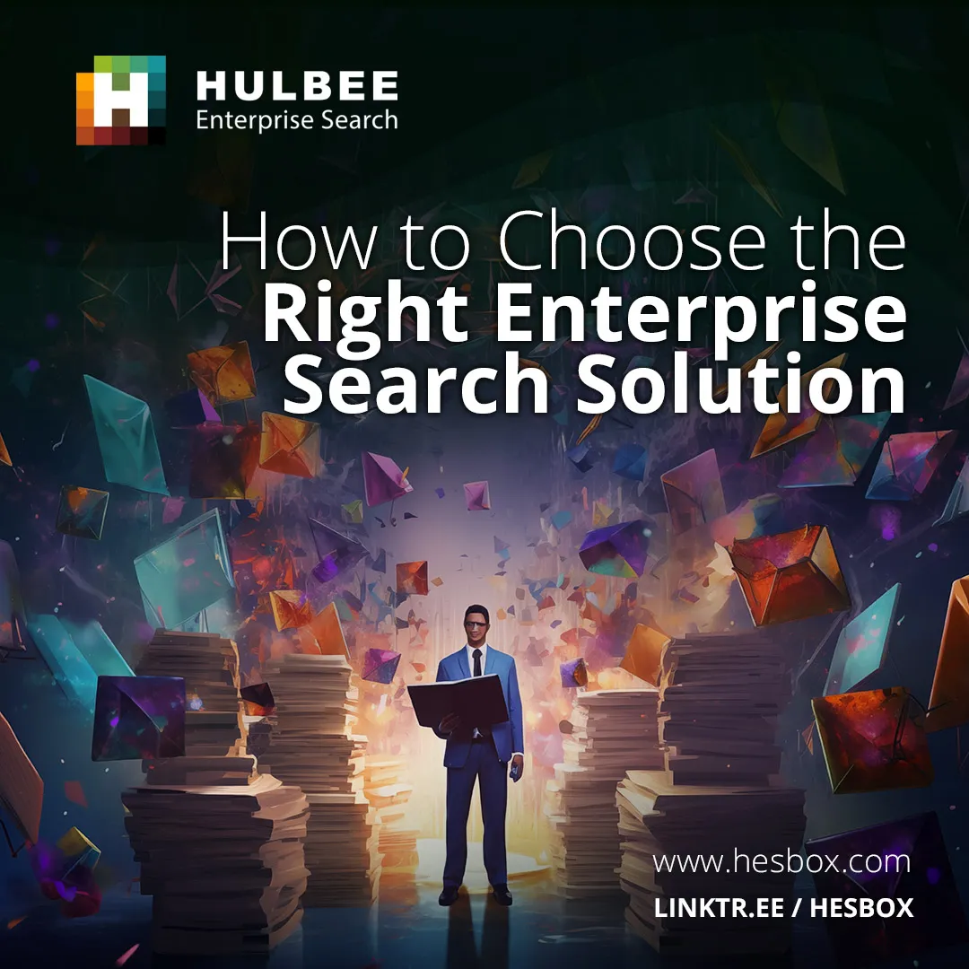 How to Choose the Right Enterprise Search Solution