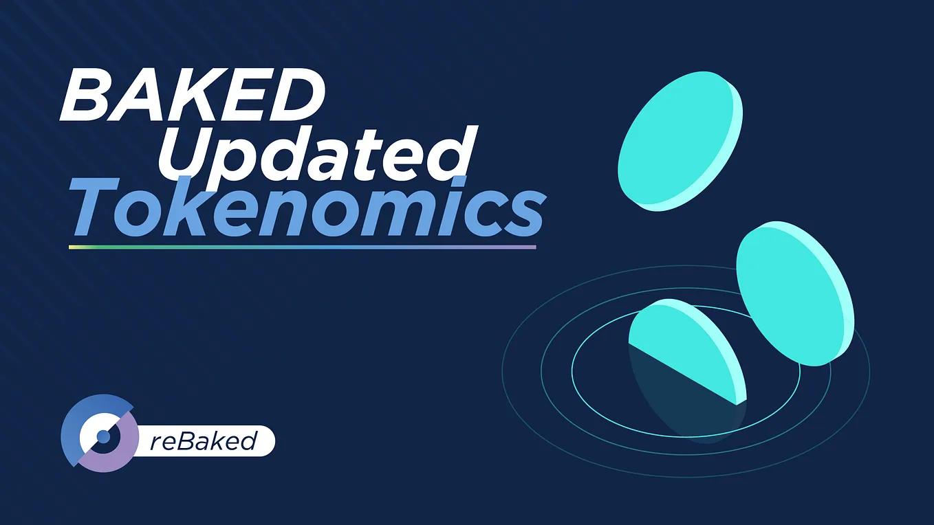 End-of-Year Update- reBaked announces update to BAKED tokenomics