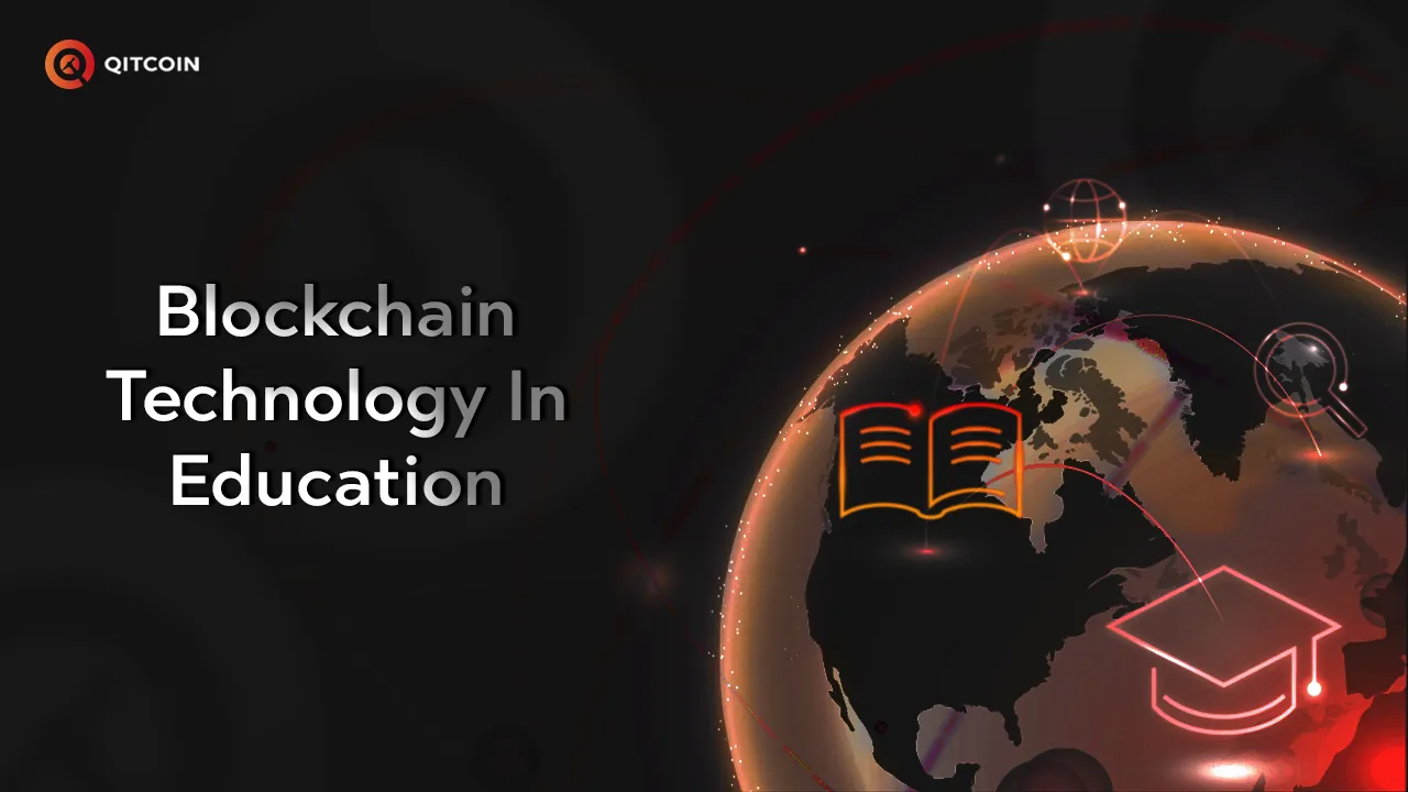 Blockchain Technology in Education