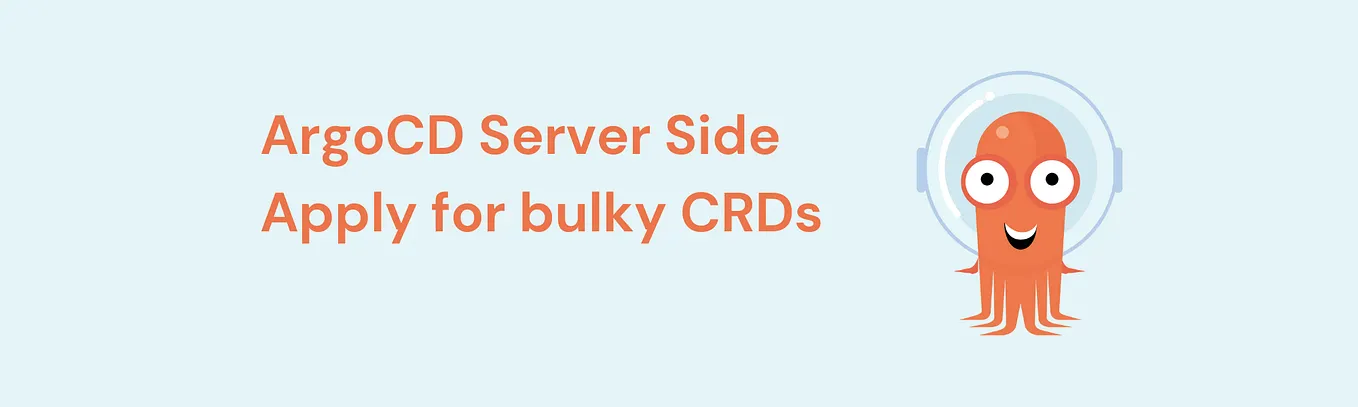 ArgoCD Server Side Apply for bulky CRDs