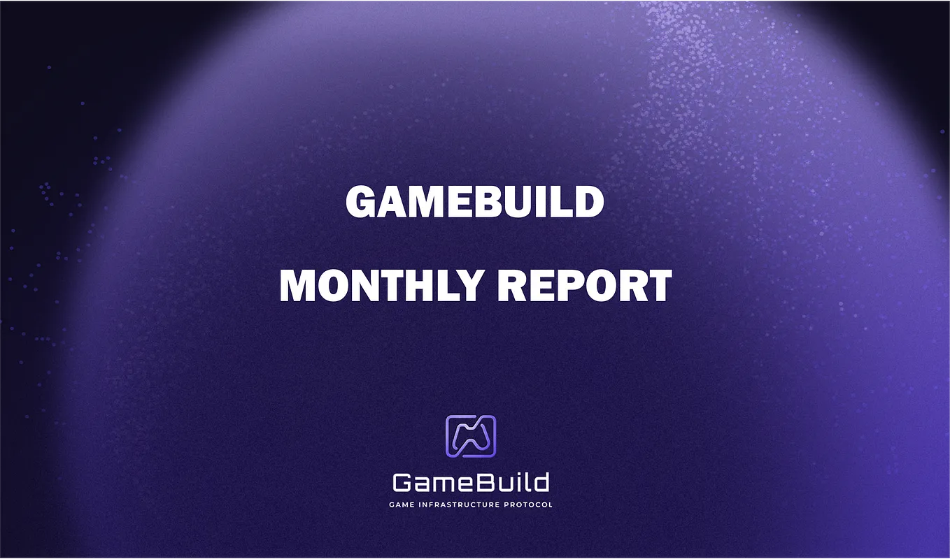 GameBuild Monthly Report — June 2024