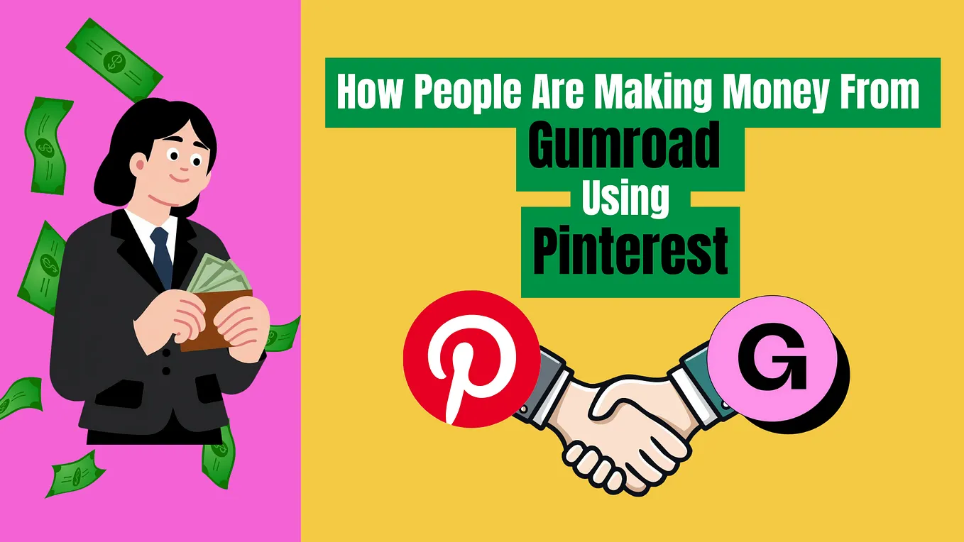 How People Are Making Money From Gumroad Using Pinterest