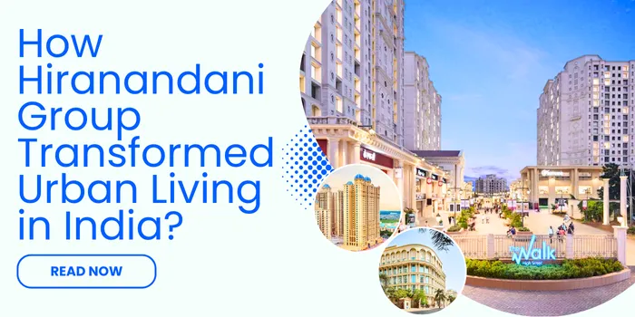 Hiranandani Group Transformed Urban Living